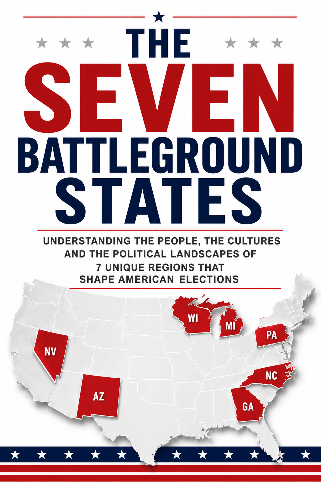 The Seven Battleground States