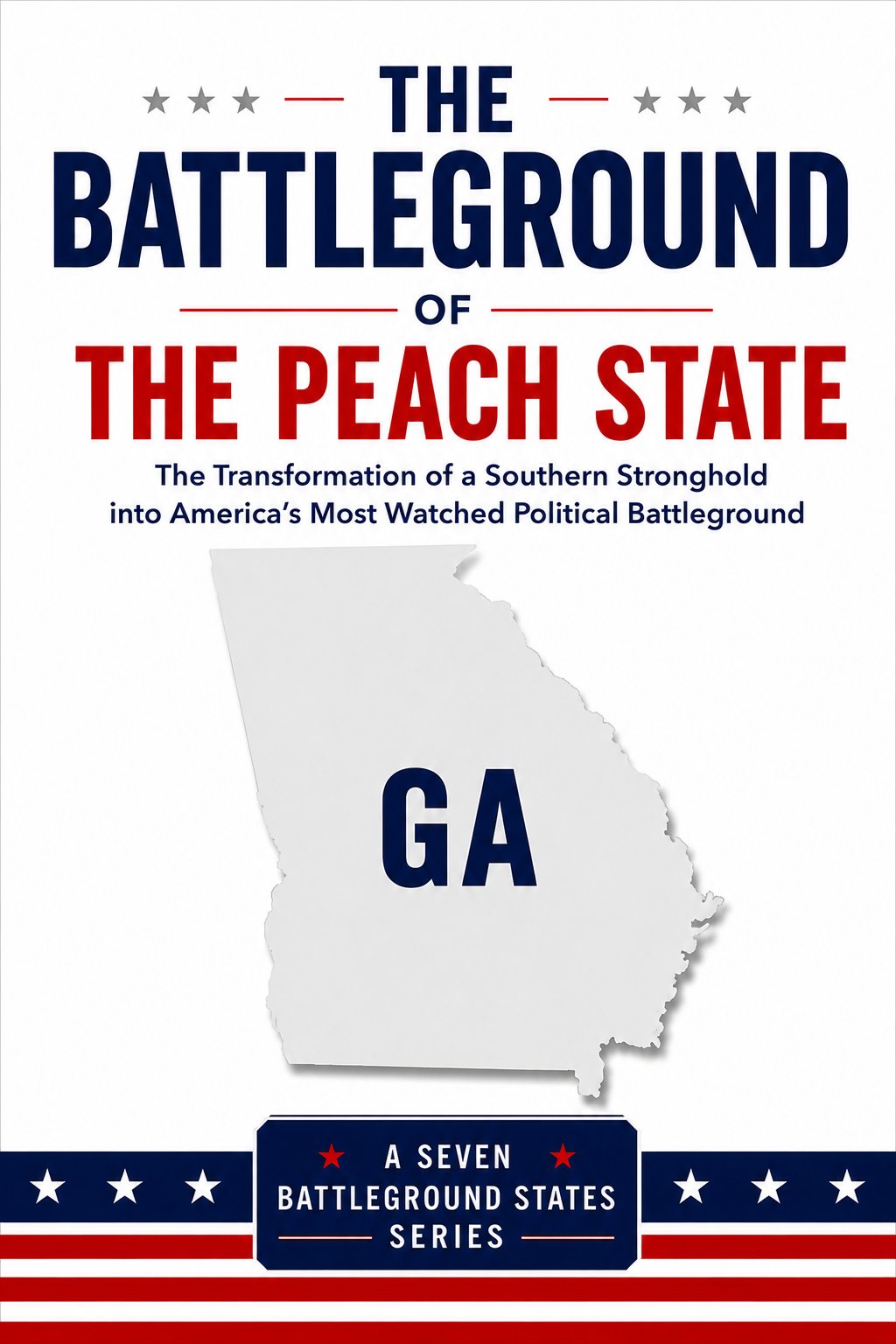 Battleground of the Peach State