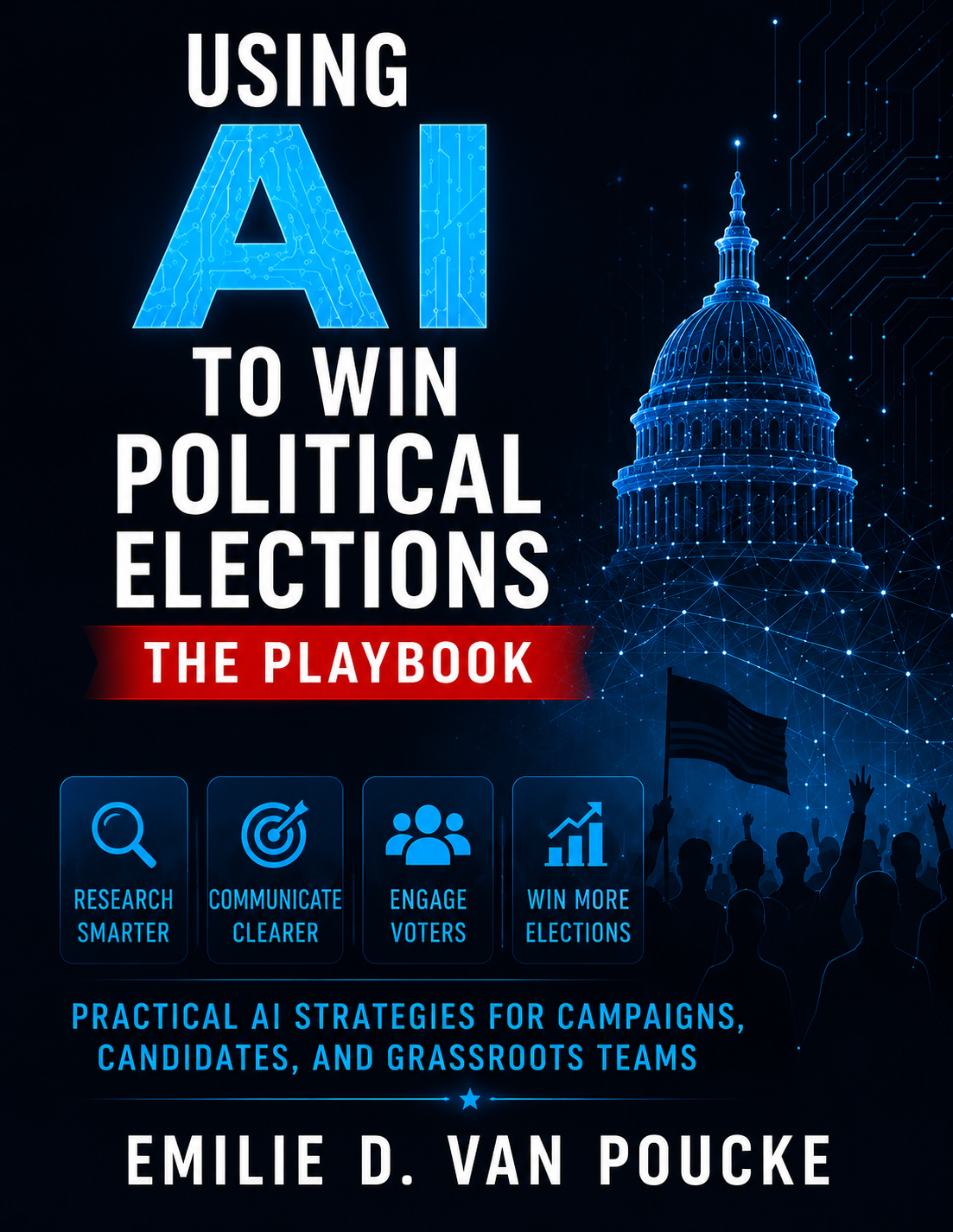 Using AI to Win Elections